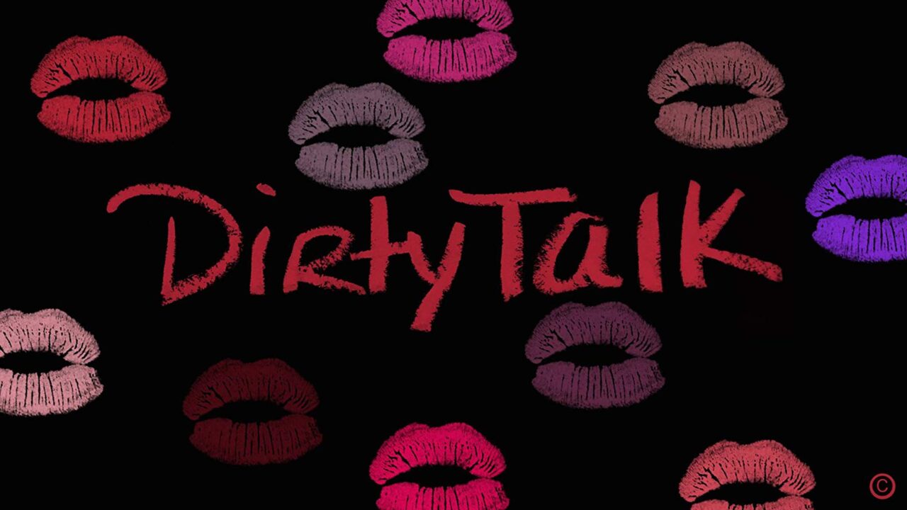 Dirtytalk: these are the do’s and don’ts